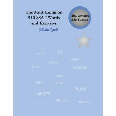 The Most Common 510 SSAT Words and Exercises: Middle Level