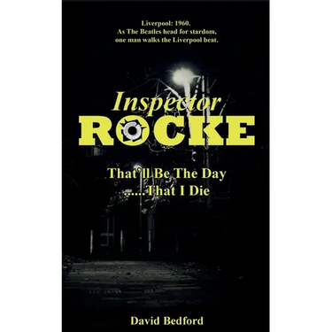 Inspector Rocke: That'll Be The Day That I Die