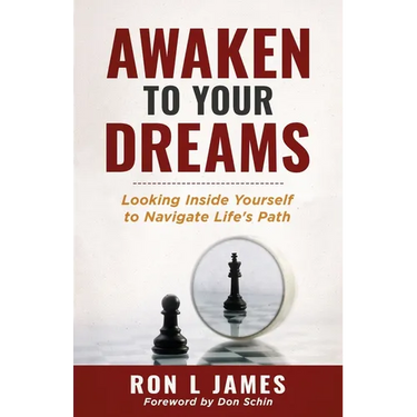 Awaken to Your Dreams: Looking Inside Yourself to Navigate Life's Path