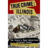 True Crime: Illinois