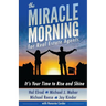 The Miracle Morning for Real Estate Agents: It's Your Time to Rise and Shine
