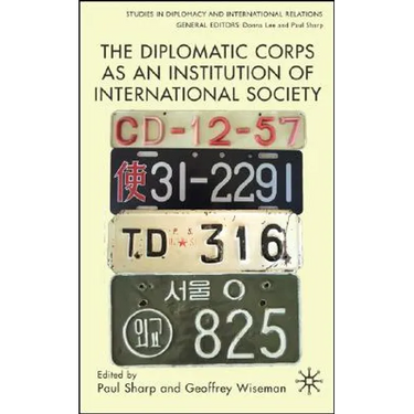 The Diplomatic Corps as an Institution of International Society