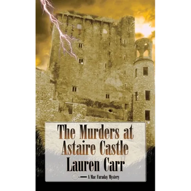 The Murders at Astaire Castle: A Mac Faraday Mystery