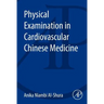 Physical Examination in Cardiovascular Chinese Medicine