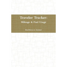 Traveler Tracker: Mileage & Fuel Usage