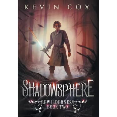 Shadowsphere: Bewilderness Book Two