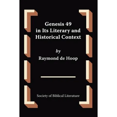 Genesis 49 in Its Literary and Historical Context