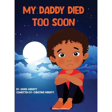 My Daddy Died Too Soon