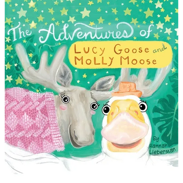 The Adventures of Lucy Goose and Molly Moose