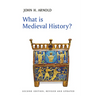 What Is Medieval History?