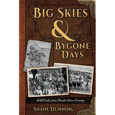 Big Skies & Bygone Days