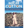 High Cotton: Memoir of a young woman growing up on a New Mexico cotton farm in the post Depression Era