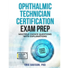 Ophthalmic Technician Certification Exam Prep