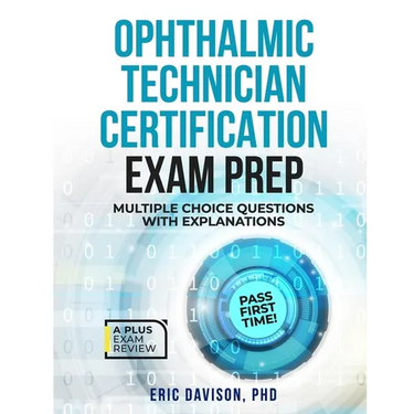 Ophthalmic Technician Certification Exam Prep