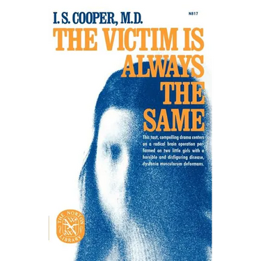 The Victim Is Always the Same