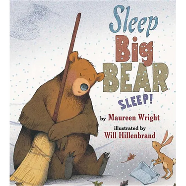 Sleep, Big Bear, Sleep!