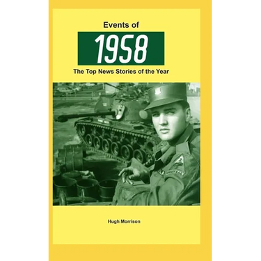 Events of 1958: the top news stories of the year