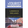 Greater Than a Tourist-Limerick Ireland: 50 Travel Tips from a Local