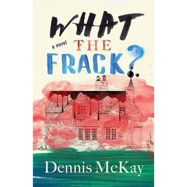 What the Frack?