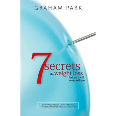7 Secrets The Weight Loss Industry Will Never Tell You