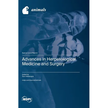 Advances in Herpetological Medicine and Surgery