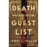 Death Was Not on the Guest List