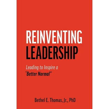 Reinventing Leadership: Leading to Inspire a "Better Normal"