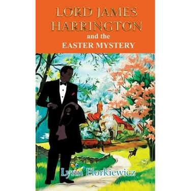 Lord James Harrington and the Easter Mystery