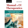 Phillips's Manual of I.V. Therapeutics: Evidence-Based Practice for Infusion Therapy