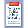 Policy and Politics in State Budgeting