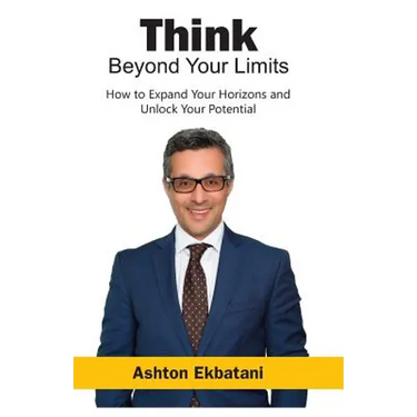 Think Beyond Your Limits: How to Expand Your Horizons and Unlock Your Potential