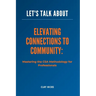 Elevating Connections to Community