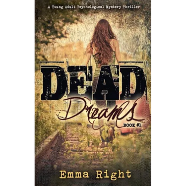 Dead Dreams: A Young Adult Psychological Thriller