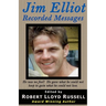 Jim Elliot: Recorded Messages