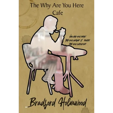 The Why Are You Here Cafe