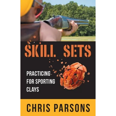 Skill Sets - Practicing for Sporting Clays