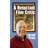 A Reluctant Film Critic