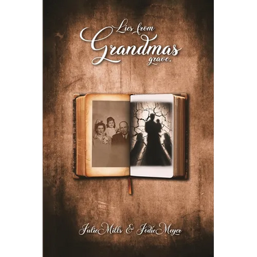 Lies from Grandma's Grave