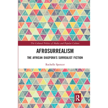 AfroSurrealism: The African Diaspora's Surrealist Fiction