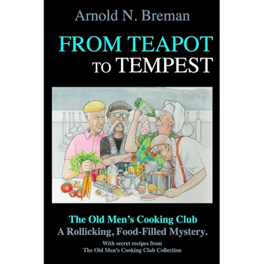From Teapot to Tempest: The Old Men's Cooking Club