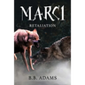 Marci: Retaliation