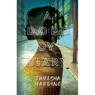 A Dope Boy's Diary