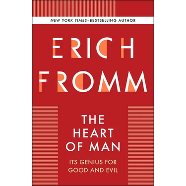 The Heart of Man: Its Genius for Good and Evil