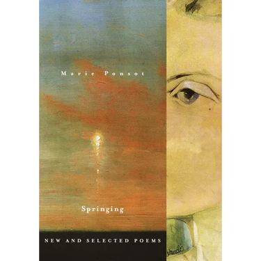 Springing: New and Selected Poems