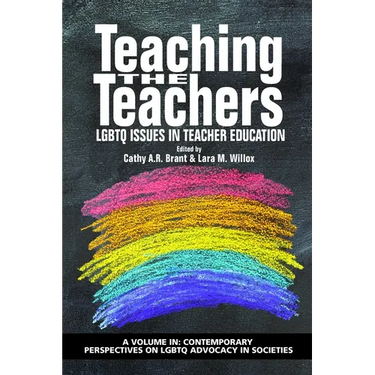 Teaching the Teachers: LGBTQ Issues in Teacher Education