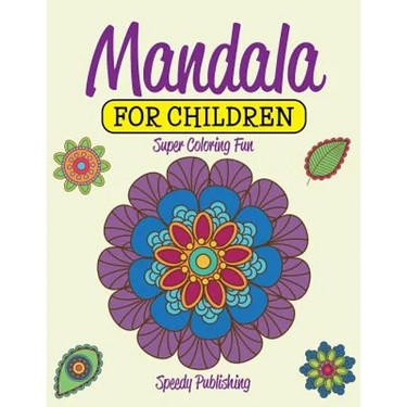 Mandala For Children: Super Coloring Fun