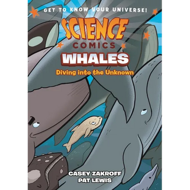 Science Comics: Whales: Diving Into the Unknown