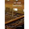 In the Meeting: A Frances Yates Mystery