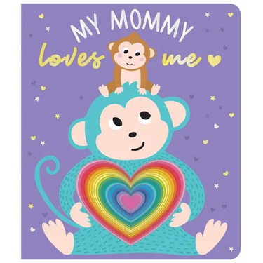 My Mommy Loves Me: Chunky Graduating Board Book