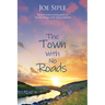 The Town with No Roads